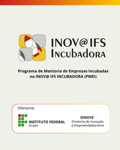 Programa de Mentoria de Empresas Incubadas na INOV@ IFS INCUBADORA